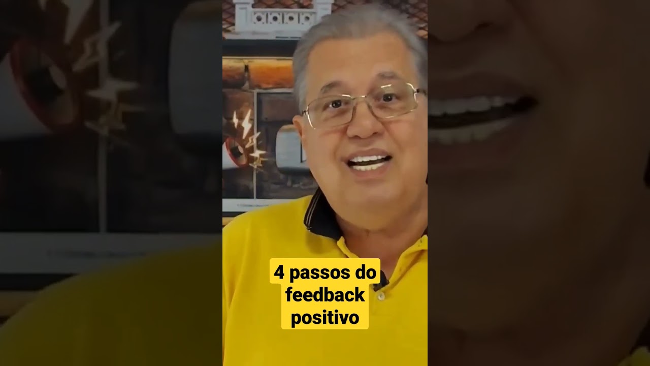Os 4 passos do Feedback Positivo.